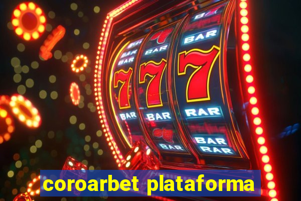 coroarbet plataforma