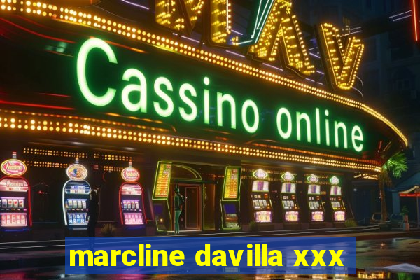 marcline davilla xxx