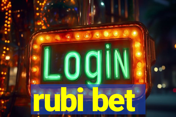 rubi bet