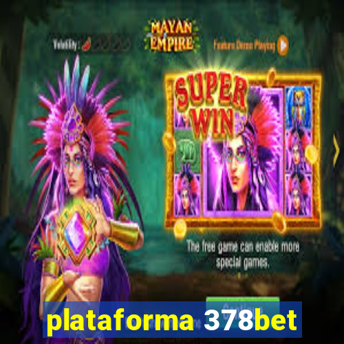 plataforma 378bet