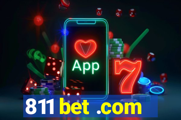 811 bet .com