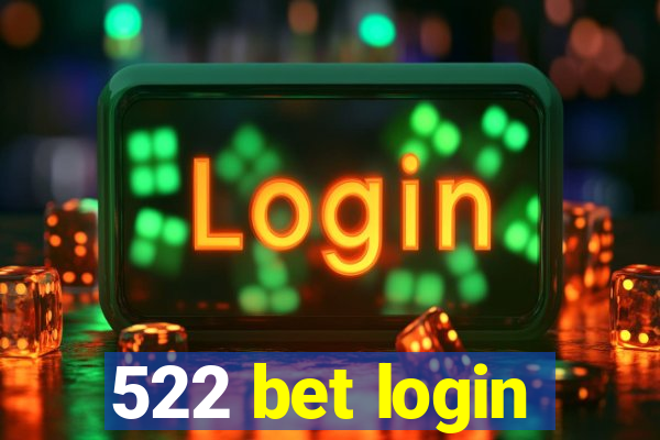 522 bet login