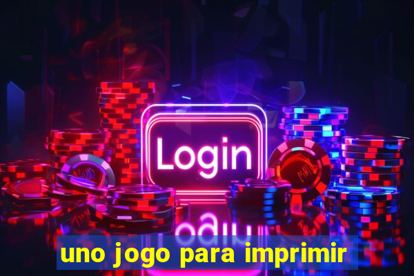 uno jogo para imprimir