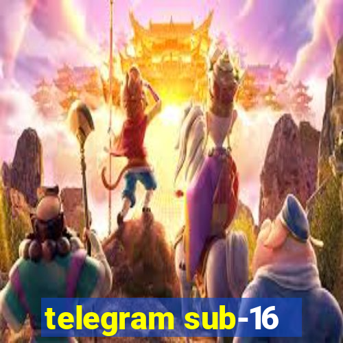 telegram sub-16