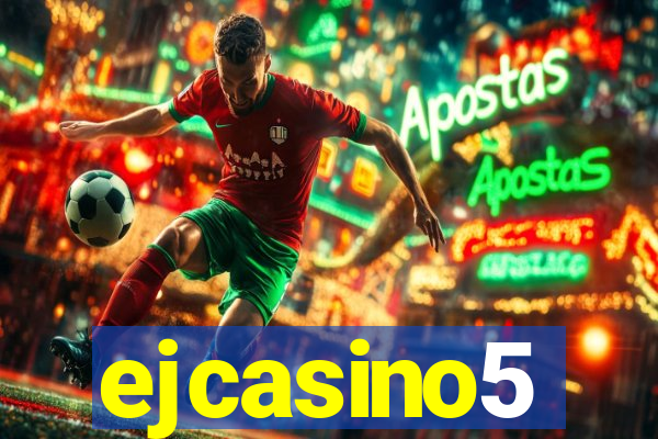 ejcasino5