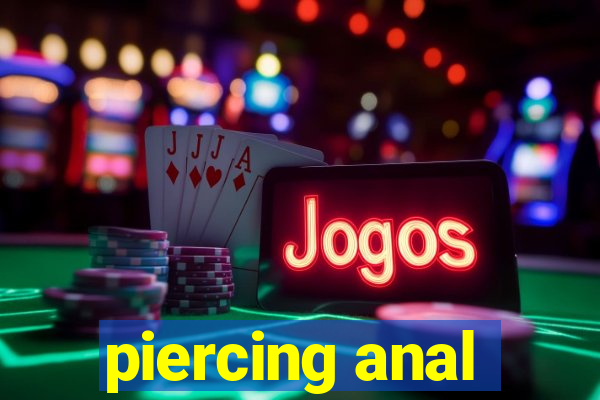 piercing anal