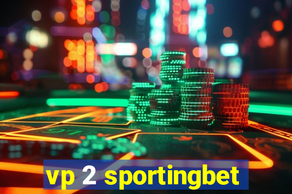 vp 2 sportingbet