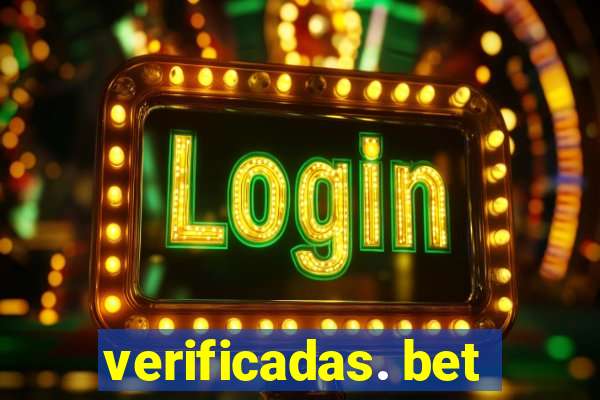 verificadas. bet