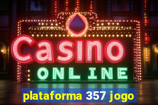 plataforma 357 jogo