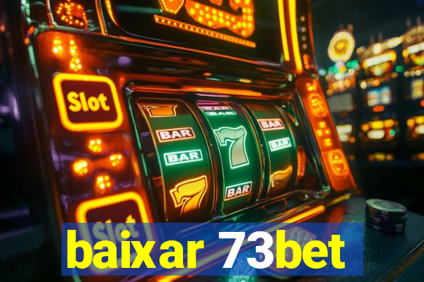 baixar 73bet