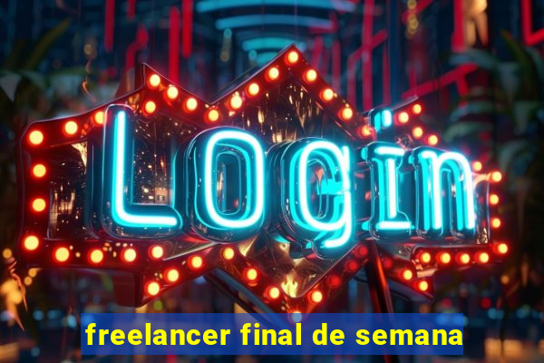 freelancer final de semana