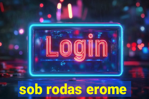 sob rodas erome