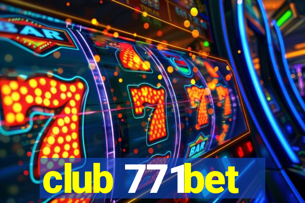 club 771bet