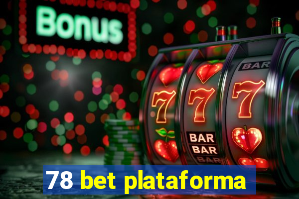 78 bet plataforma