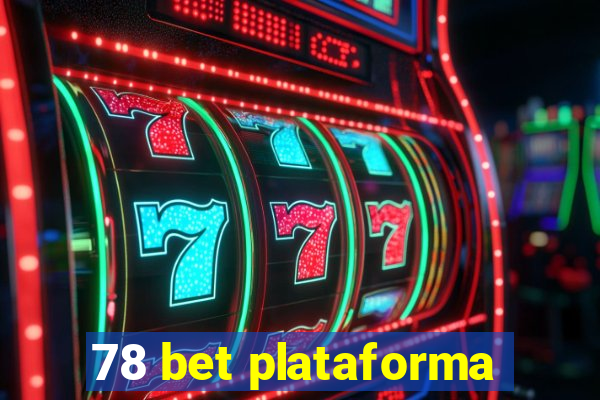 78 bet plataforma