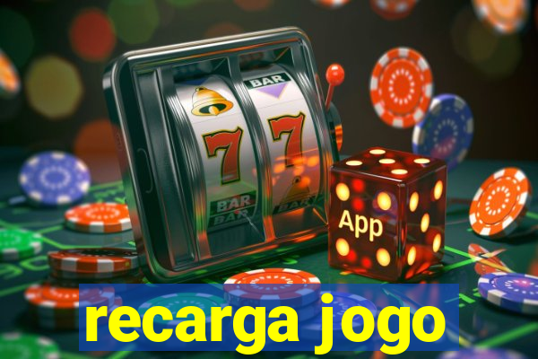 recarga jogo