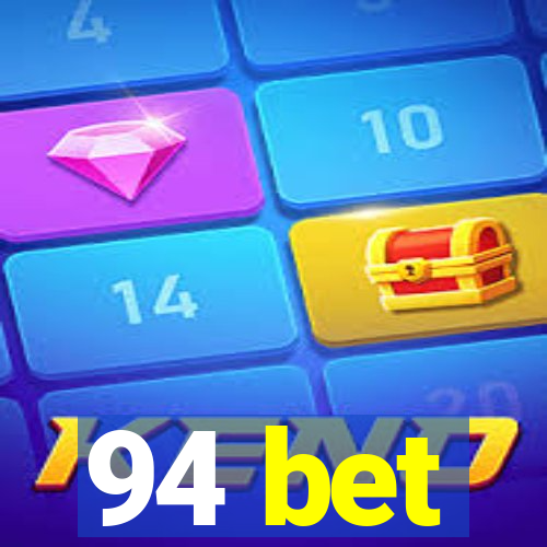 94 bet