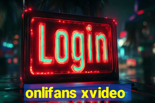 onlifans xvideo