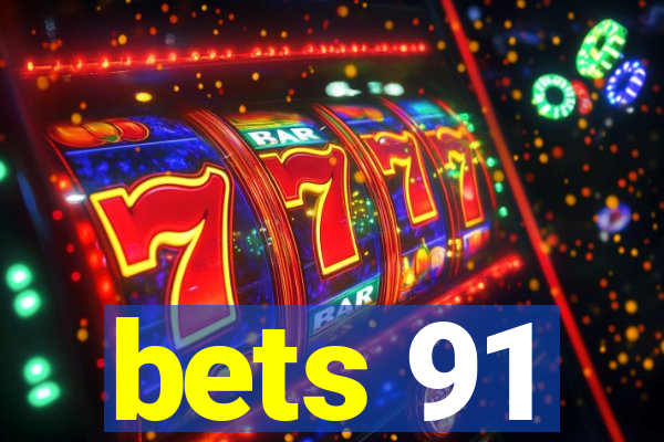 bets 91