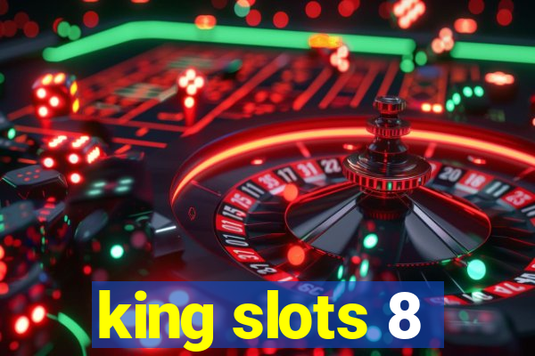 king slots 8