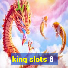 king slots 8