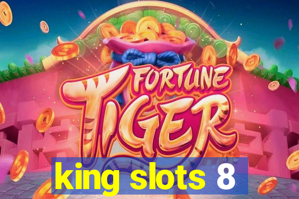 king slots 8