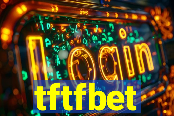 tftfbet