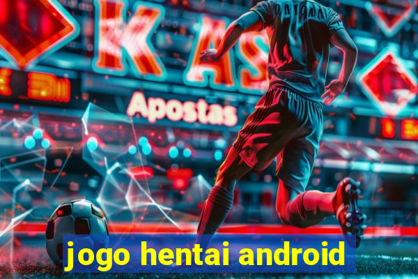 jogo hentai android