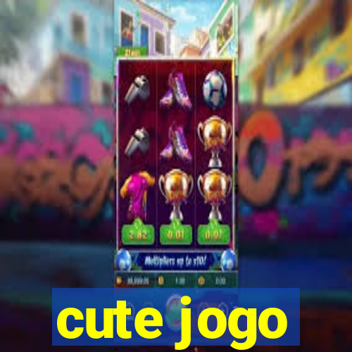 cute jogo