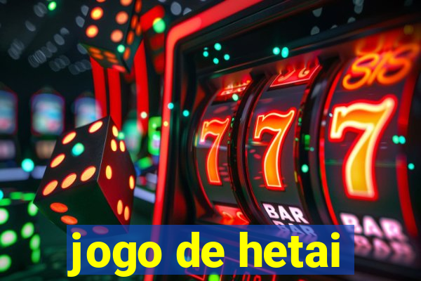 jogo de hetai