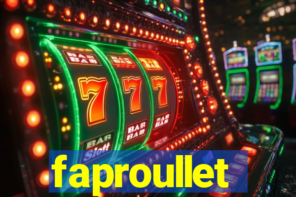 faproullet