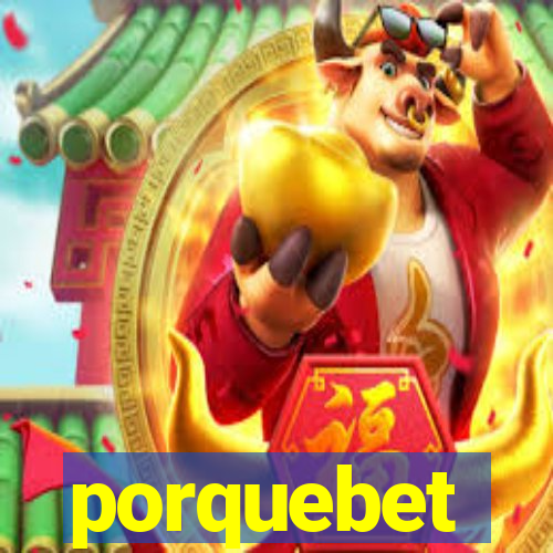 porquebet