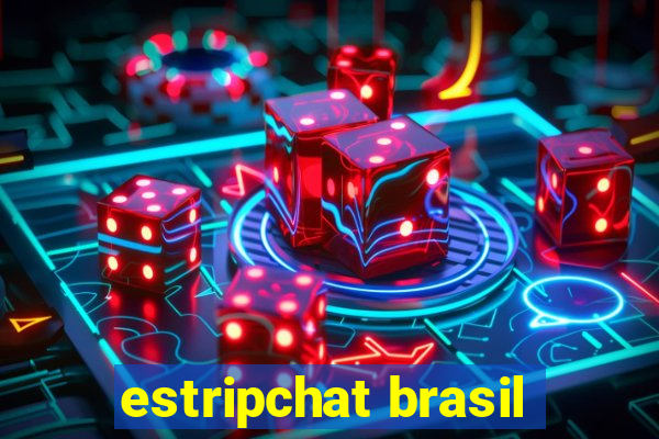 estripchat brasil