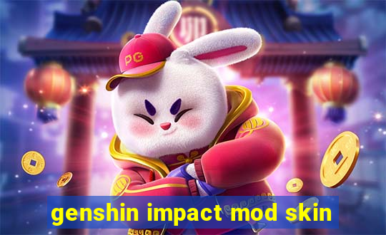 genshin impact mod skin