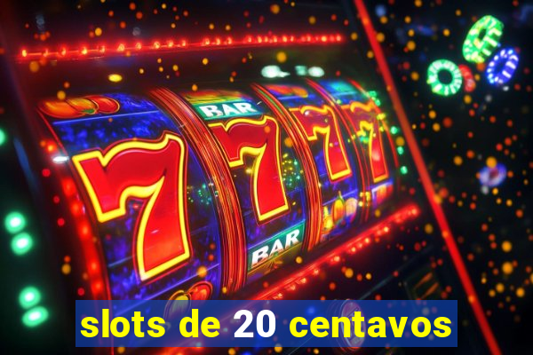 slots de 20 centavos