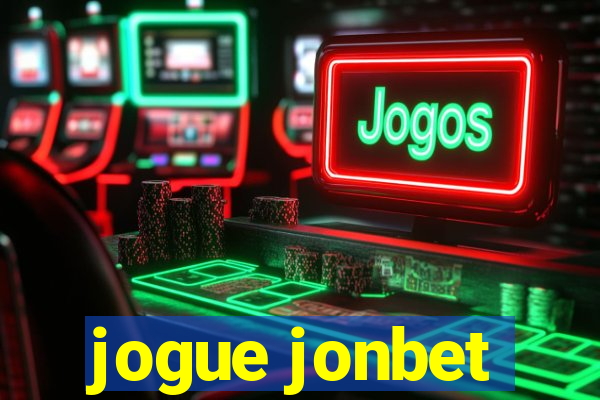 jogue jonbet