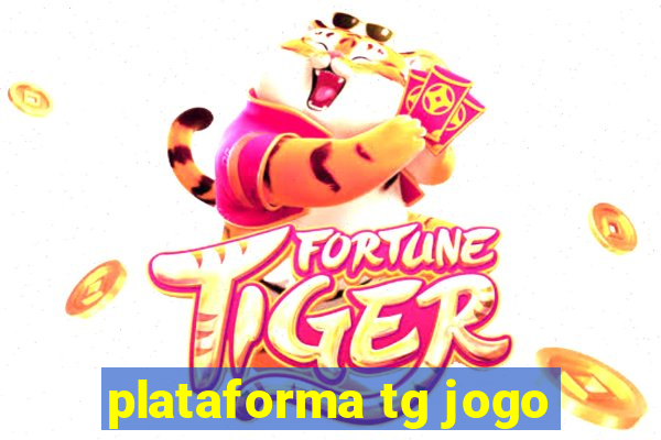 plataforma tg jogo