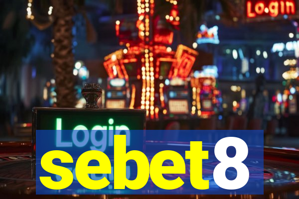 sebet8