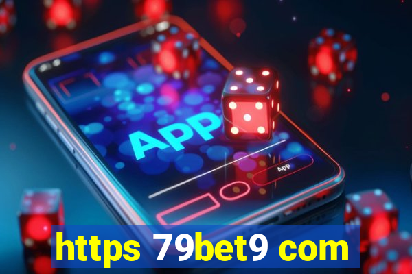 https 79bet9 com