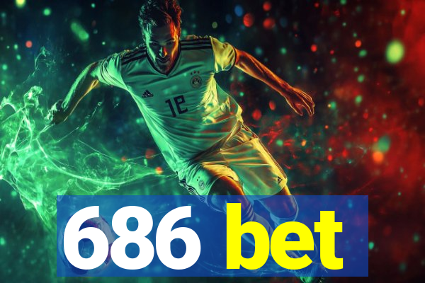 686 bet