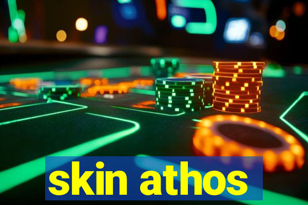 skin athos