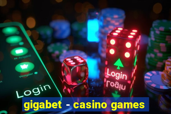 gigabet - casino games