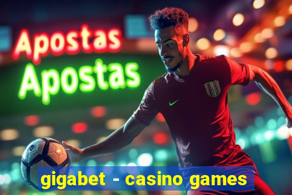 gigabet - casino games