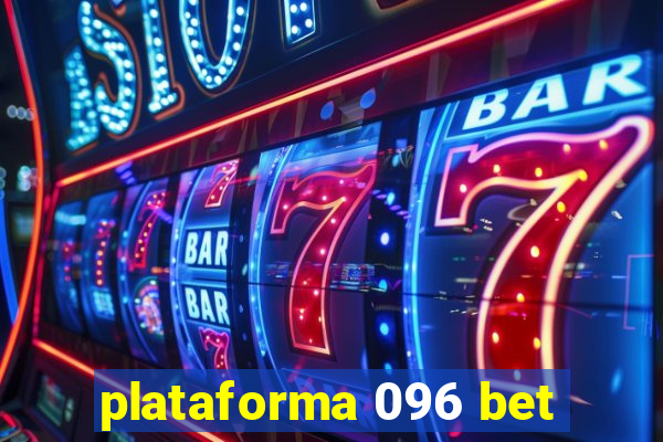 plataforma 096 bet