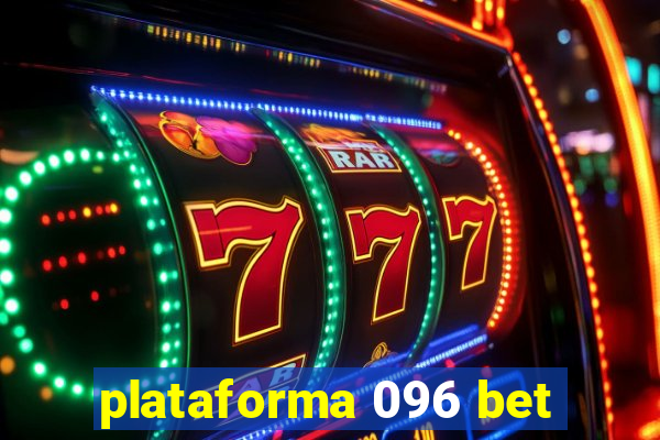 plataforma 096 bet