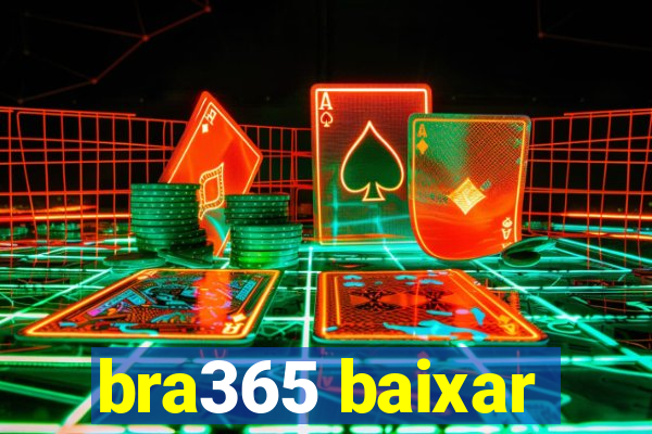 bra365 baixar