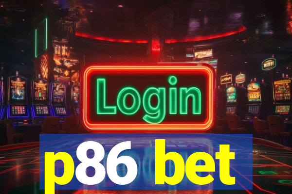 p86 bet