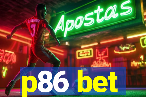 p86 bet