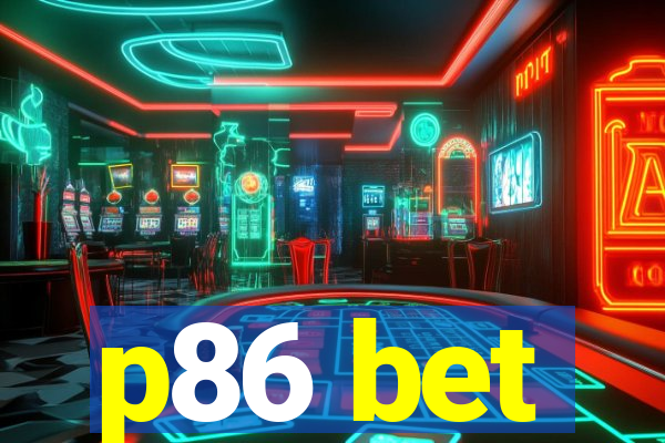 p86 bet