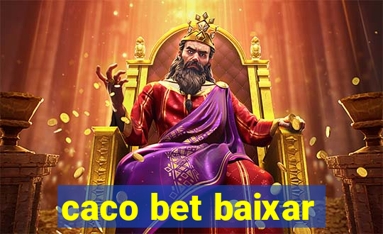 caco bet baixar